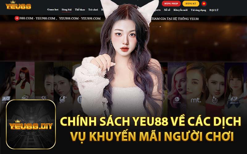 Chính Sách YEU88 Về Các Dịch Vụ Khuyến Mãi Người Chơi